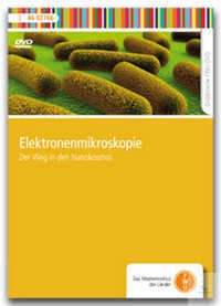 DVD - Elektronenmikroskopie - Der Weg in den Nanokosmos DVD -...
