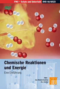 DVD - Chemische Reaktionen und Energie - Eine Einführung DVD - Chemische...