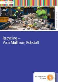 DVD - Recycling - Vom Müll zum Rohstoff DVD - Recycling - Vom Müll zum Rohstoff
