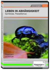 DVD - Leben in Abhängigkeit: Symbiose, Parasitismus DVD - Leben in...